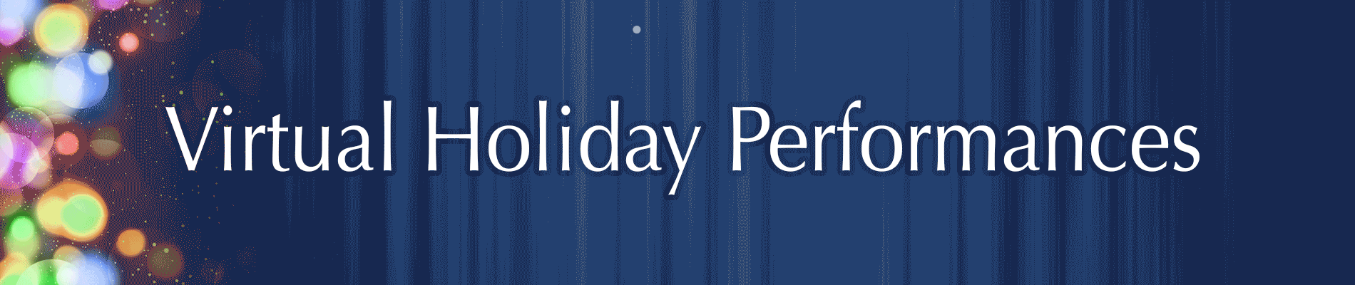 Virtual Holiday Performances
